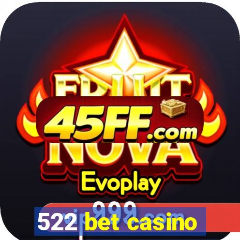 522 bet casino